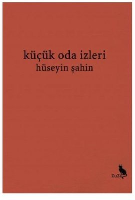 Küçük Oda İzleri – Hüseyin Şahin | Zuzu Kitap