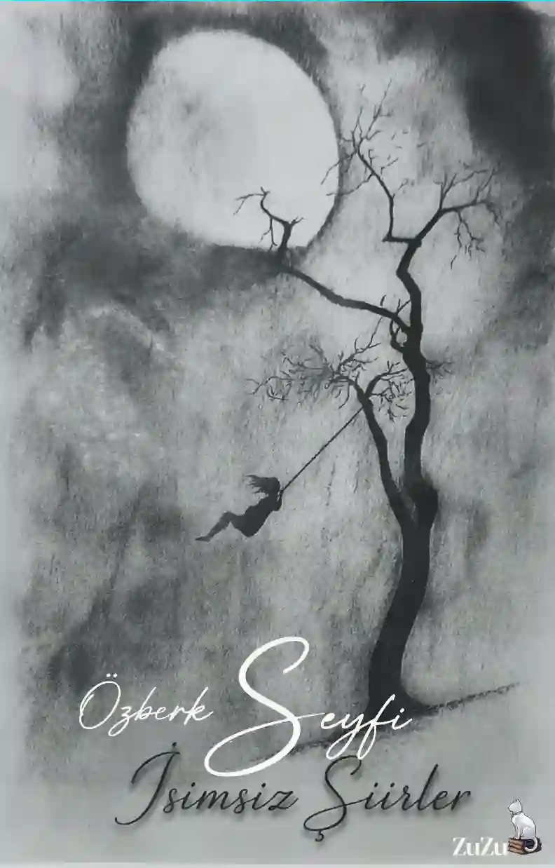 İsimsiz Şiirler – Özberk Seyfi | Zuzu Kitap