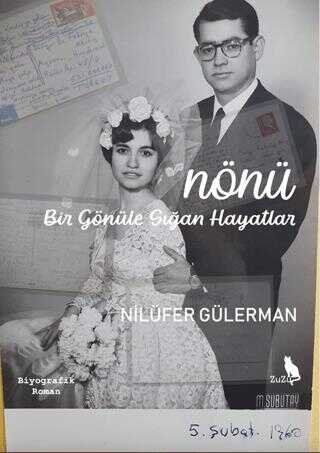 Nönü – Bir Gönüle Sığan Hayatlar – Nilüfer Gülerman | Zuzu Kitap