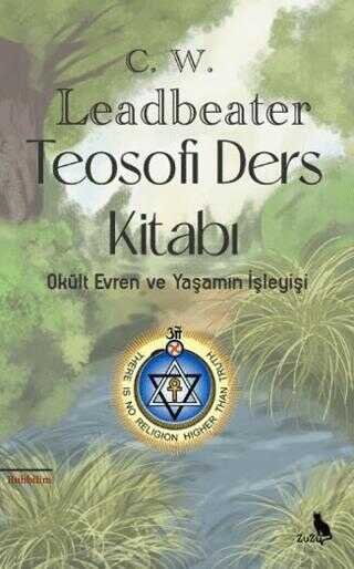 Teozofi Ders Kitabı – Charles W. Leadbeater | Zuzu Kitap