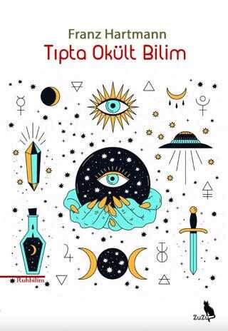Tıpta Okült Bilim – Franz Hartmann | Zuzu Kitap